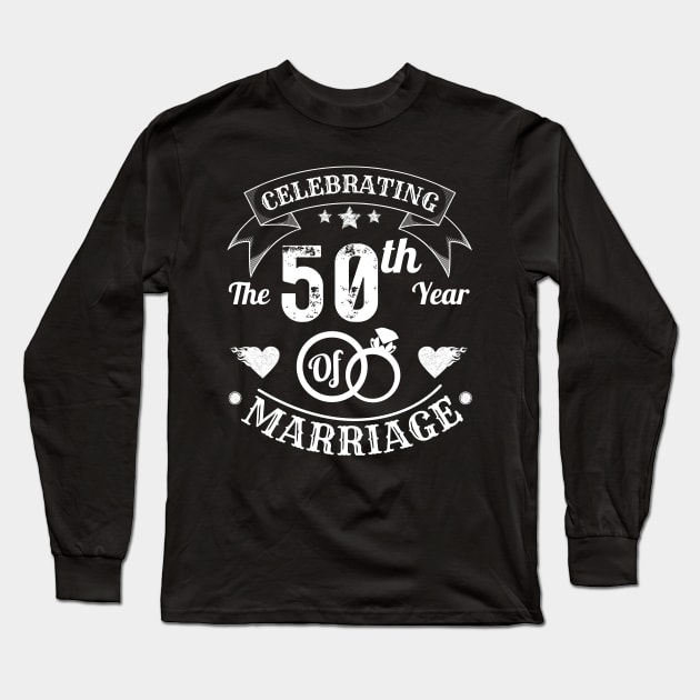 Celebrating The 50th Year Of Marriage Long Sleeve T-Shirt by JustBeSatisfied